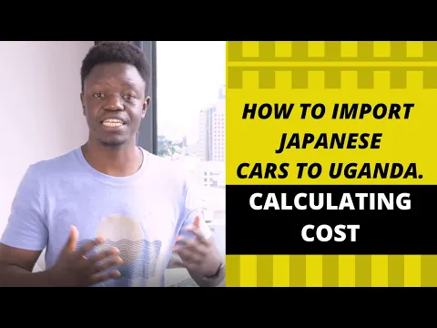 Download MP3 Calculating the cost of Importing Cars from Japan to Uganda - SBI Motor Japan