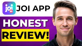 Joi App Review 2026 l Pros and Cons - Honest Unbiased