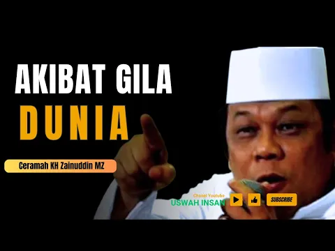 Download MP3 AKIBAT GILA DUNIA - Ceramah KH Zainuddin MZ