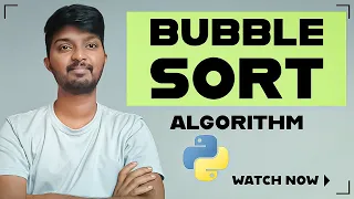Bubble Sort Algorithm Explained Full Code Included - Python Algorithms Series for Beginners
