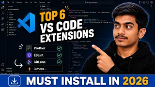 Top 6 VS Code Extensions Every Developer Must Install in 2026