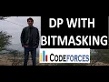 Dynamic Programming With Bitmasking Codeforces Round Div 1 Problem B
