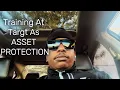 Training At Target As ASSET PROTECTION