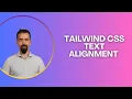 11 Tailwind CSS Text Alignment Left Center Right