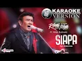 Rhoma Irama Ft. Noer Halimah - Siapa (Official Karaoke Version)