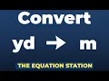 How to convert yards to meters Physics Practice Problem