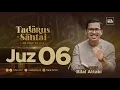Download Lagu JUZ 6 (2023) - Ust. Bilal Attaki