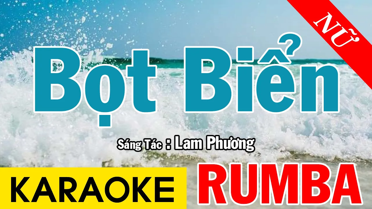 Bọt Biển Karaoke – Tone Nữ – Nhạc Sống Rumba – Beat Chuẩn Dễ Hát