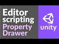 PropertyDrawer Editor Scripting