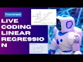 Live Coding Linear Regression from Scratch in Python