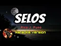 SELOS - RICO J PUNO (karaoke version)
