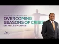 How To Overcome Crisis Dr Myles Munroe s Guide On Resilience Success MunroeGlobal com