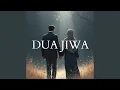 Lagu Dua Jiwa