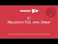 21 - Migrations SQL avec Diesel
