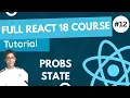 React 18 Fundamentals Crash Course 2023 - Probs State In React
