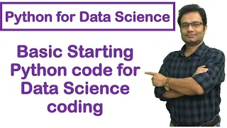 Python for Data Science Basic Starting Python code for Data Science coding