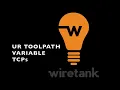 UR Toolpath - Variable TCP