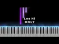Download Lagu [Easy Piano Remake Tutorial] 李遐怡 이하이 LeeHi - ONLY Song Cover / K Pop R\u0026B Soul / K Hip Hop /AOMG