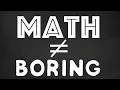 Why Should You Study Math