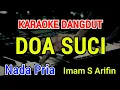 Download Lagu DOA SUCI - Karaoke Nada Pria [ Imam S Arifin ]