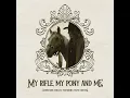 My Rifle, My Pony and Me (feat. Faith Groves)