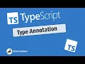 TypeScript Tutorial For Beginners - Type Annotation TypeScript Course