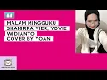 Download Lagu MALAM MINGGUKU - SHAKIRRA VIER, YOVIE WIDIANTO COVER BY YOAN
