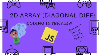 2D Array Diagonal Difference Coding Interview Javascript