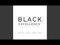 Download Lagu BLACK EXCELLENCE