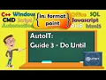 AutoIT Guide 3 - Do Until