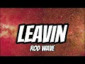 Rod Wave - Leavin (Lyrics)