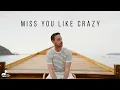 Download Lagu Miss You Like Crazy - The Moffatts (Dave Moffatt cover)