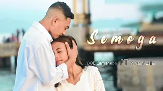 semoga bob lamanepa ft aryanti palan official music video