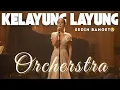 Lagu BIKIN SEDIH 😥 – ONO TANGIS KELAYUNG-LAYUNG | VERSI ORKESTRA