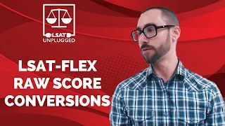 LSAT-Flex Raw Score Conversions