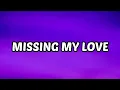 Download Lagu Donell Lewis - Missing My Love (Lyrics) ft. Fortafy