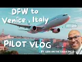 Download Lagu Boeing 777-200 Pilot VLOG DFW to Venice, Italy