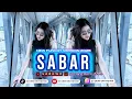 Download Lagu SABAR [SADEWO] FUNKOT - NEW FUNKOT VERSION COVER BY DJ DEWI ON THE MIX