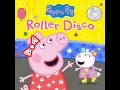 Roller Disco - Peppa Pig