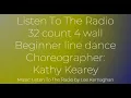 Lagu Listen To The Radio Line Dance - Cho: Kathy Kearey (AUS) - Official Demo