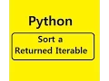 Python Sort a Called Functions Returned iterable