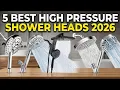 5 Best High Pressure Shower Heads 2026 Fix Low Water Pressure Top Rated
