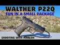 Walther P22Q Fun in a small package