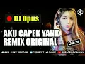 Lagu DJ AKU CAPEK YANK ♫ LAGU TIK TOK TERBARU REMIX ORIGINAL 2018