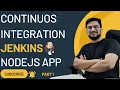 CI of NodeJS Application using - Part 1