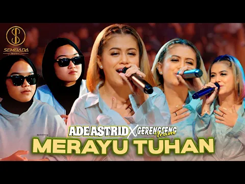 Download MP3 ADE ASTRID X GERENGSENG TEAM - MERAYU TUHAN (LIVE ANGKRINGAN TEH ITA)