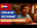 Lagu Learn Dutch FAST 🚀 | Easy Dutch Story A1 | Eten in het Restaurant 🍕☕