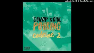 Duwap Kaine Pouring Codeine 2 Prod By K Shaun 