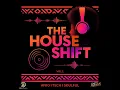 Download Lagu Afro House 2025 Vol.1 - The House Shift - DJ Antonius - Afro Tech - Soulful Vibes