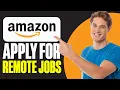 How To Apply For Amazon Remote Jobs 2025